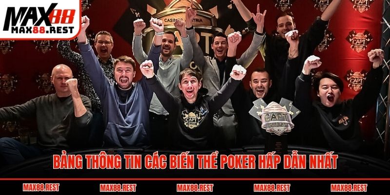 Bảng thông tin các biến thể Poker hấp dẫn nhất