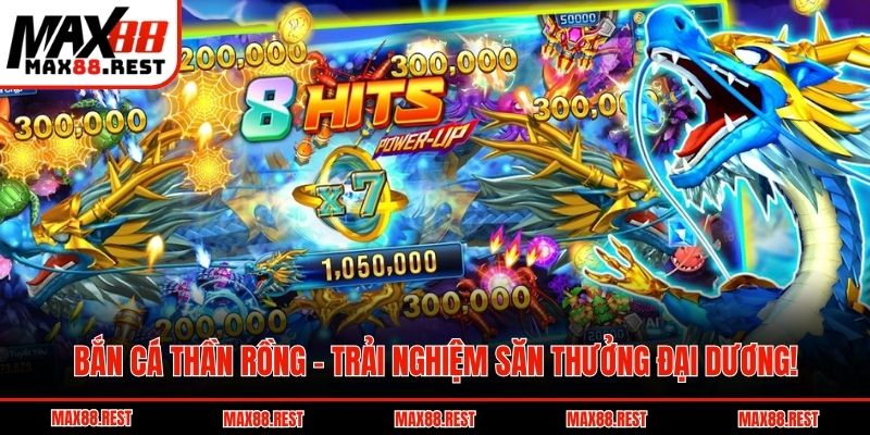 bắn cá thần rồng