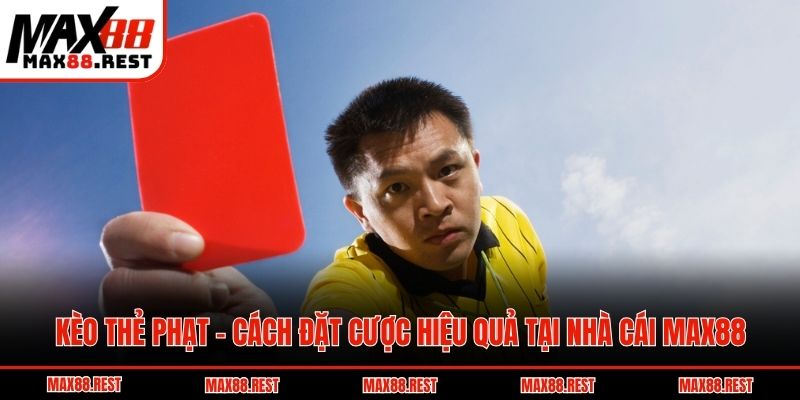 Kèo Thẻ Phạt