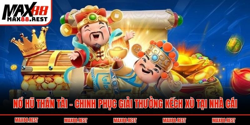 Nổ hũ thần tài