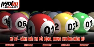 Song Thủ Lô - Bí Quyết Chơi Đỉnh Cao Từ Cao Thủ Max88